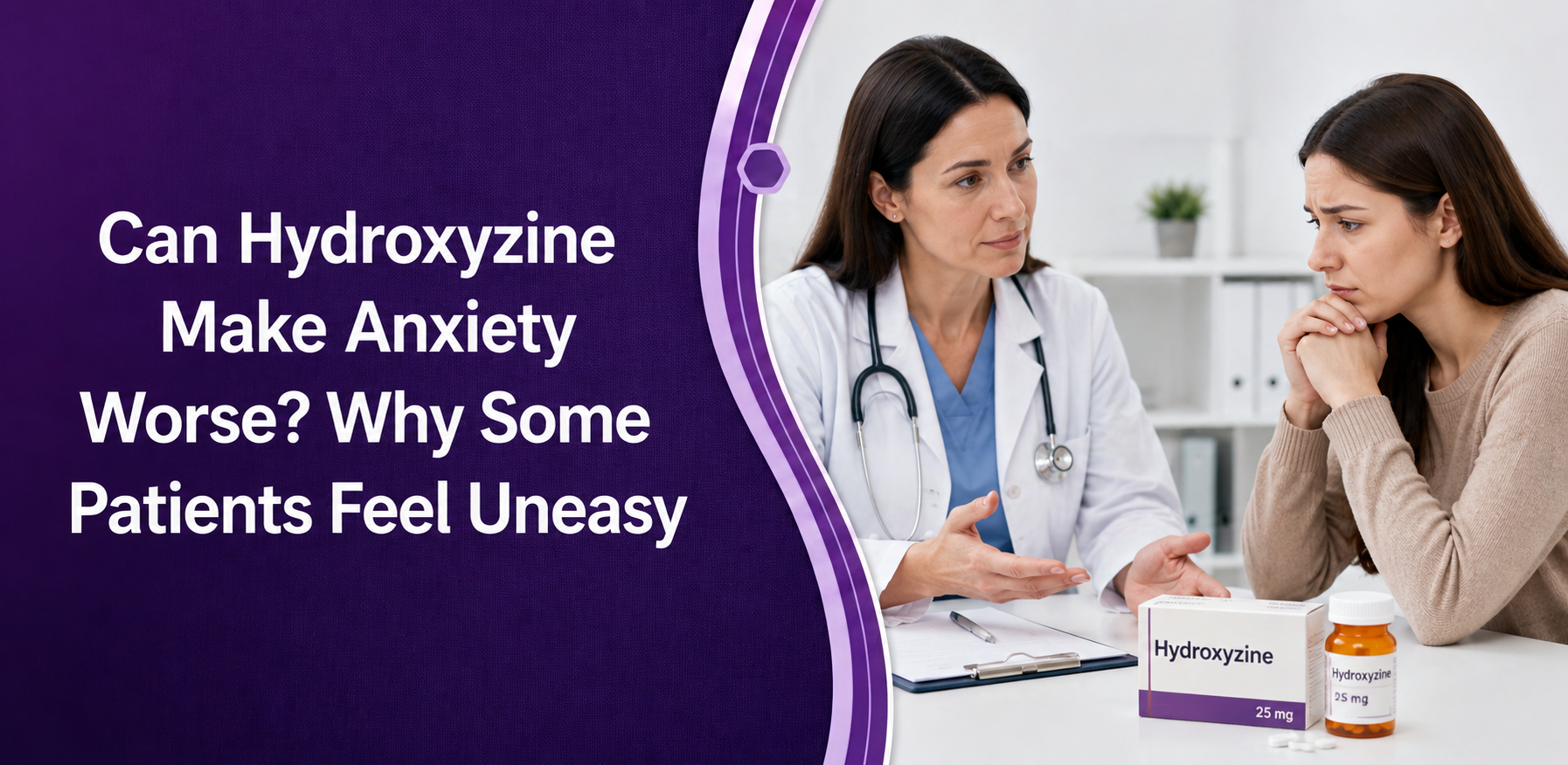 Can Hydroxyzine Make Anxiety Worse? Why Some Patients Feel Uneasy