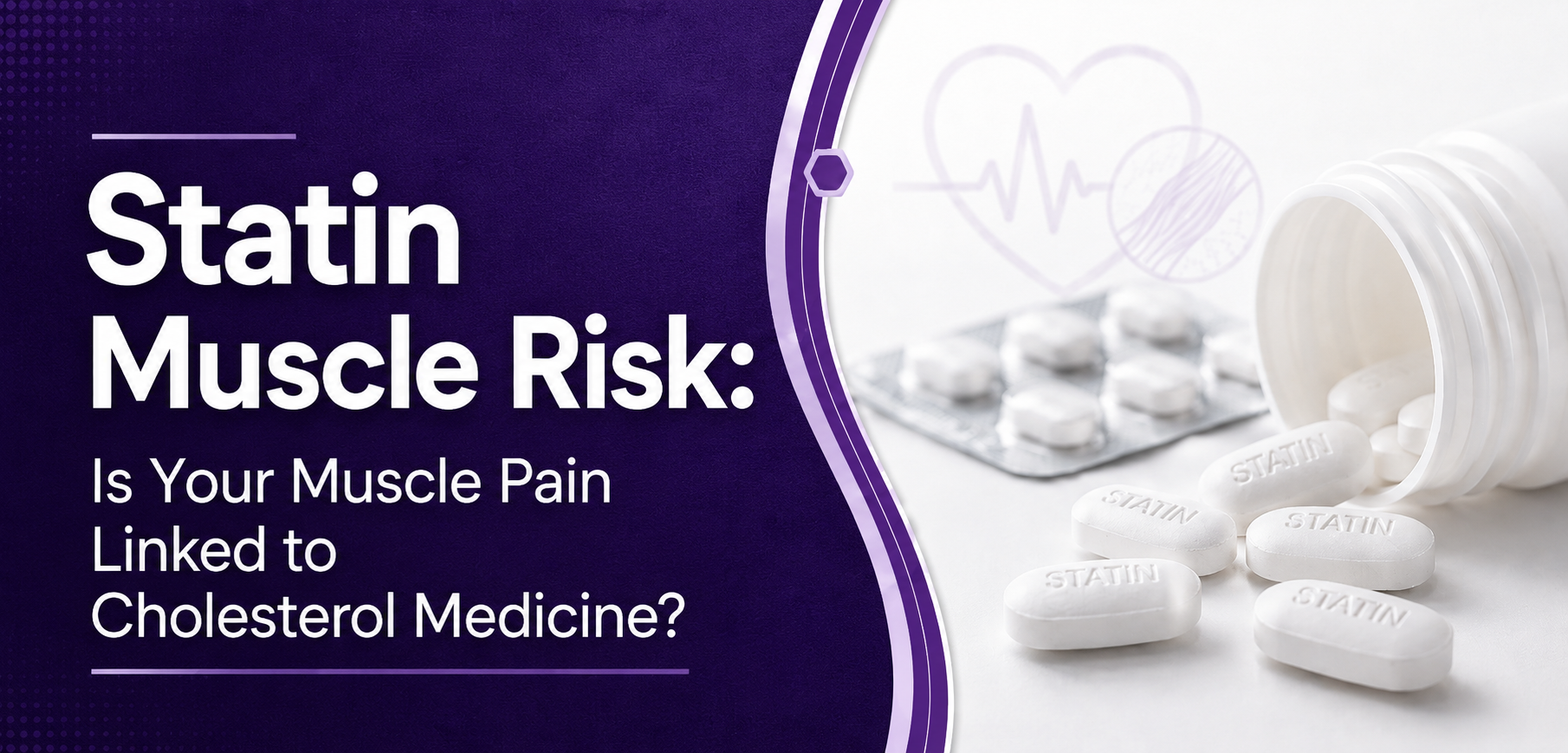 Statin Muscle Risk: Is Your Muscle Pain Linked to Cholesterol Medicine?