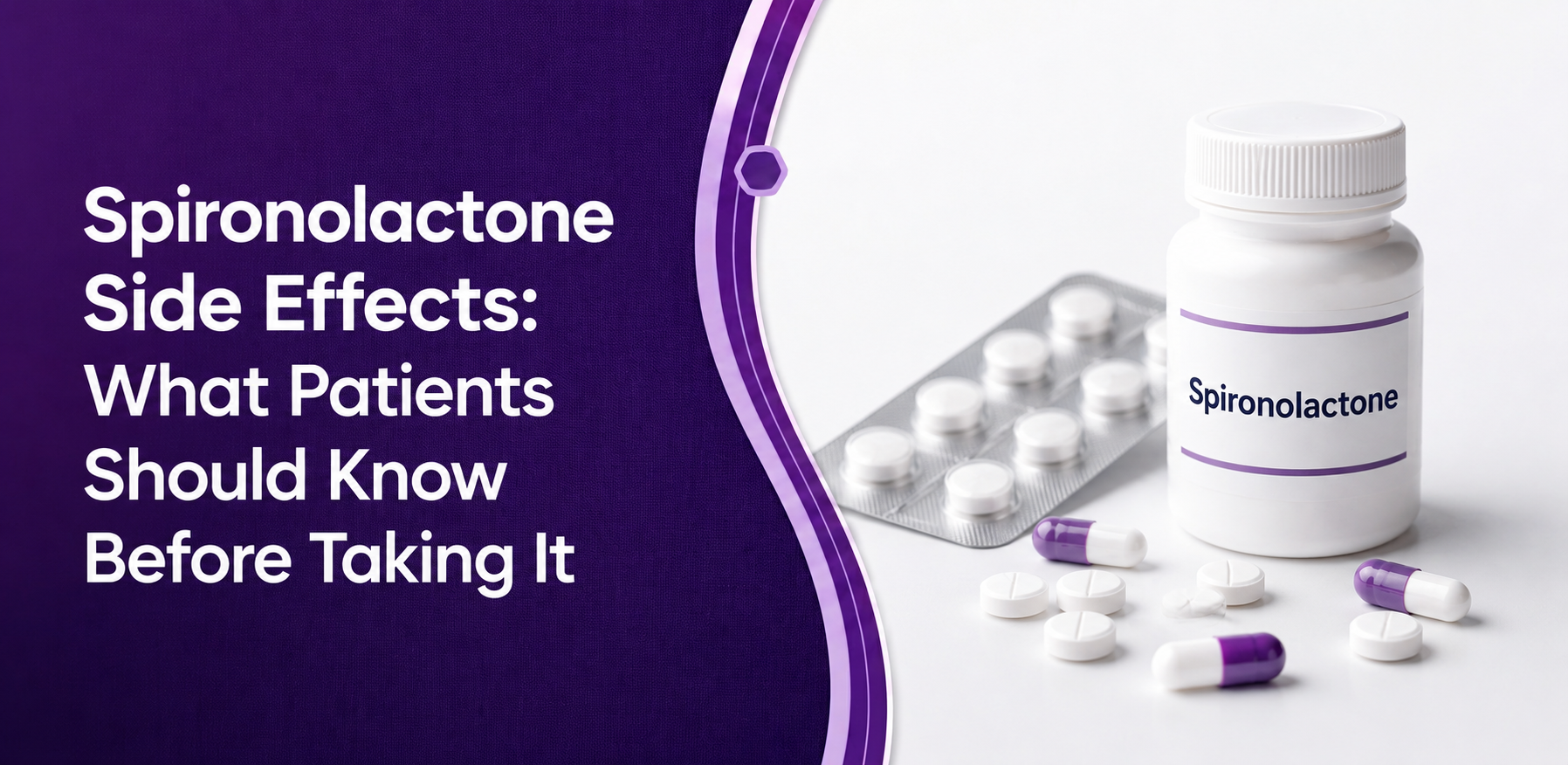 Spironolactone Side Effects: What Patients Should Know Before Taking It