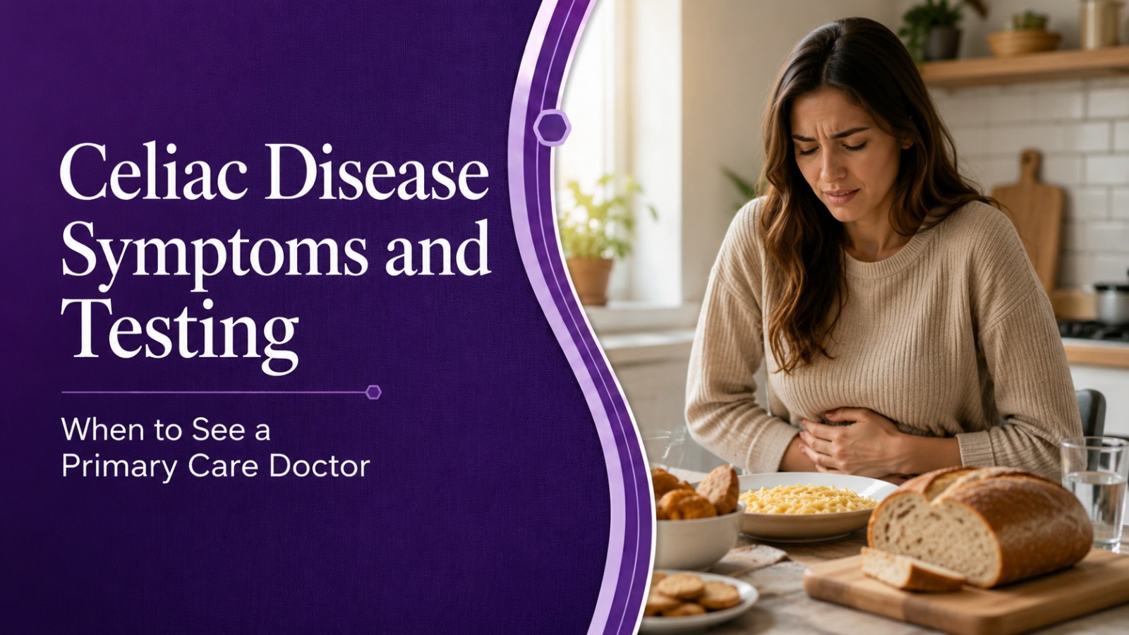 Celiac Disease Symptoms and Testing: Could Gluten Be the Cause?