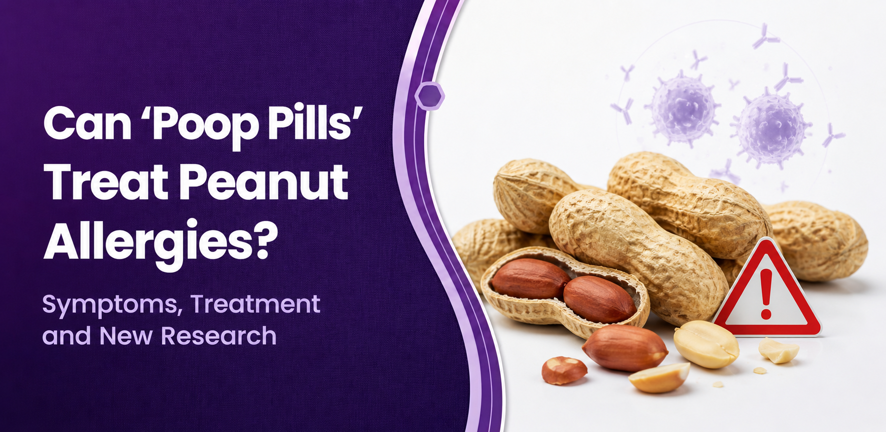 Can “Poop Pills” Treat Peanut Allergies? Symptoms, Treatment and New Research post thumbnail image