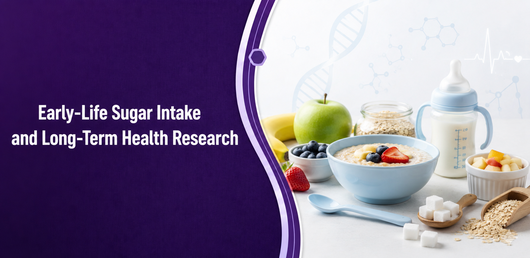 Early-Life Sugar Intake: What New Research Says About Lifelong Health post thumbnail image