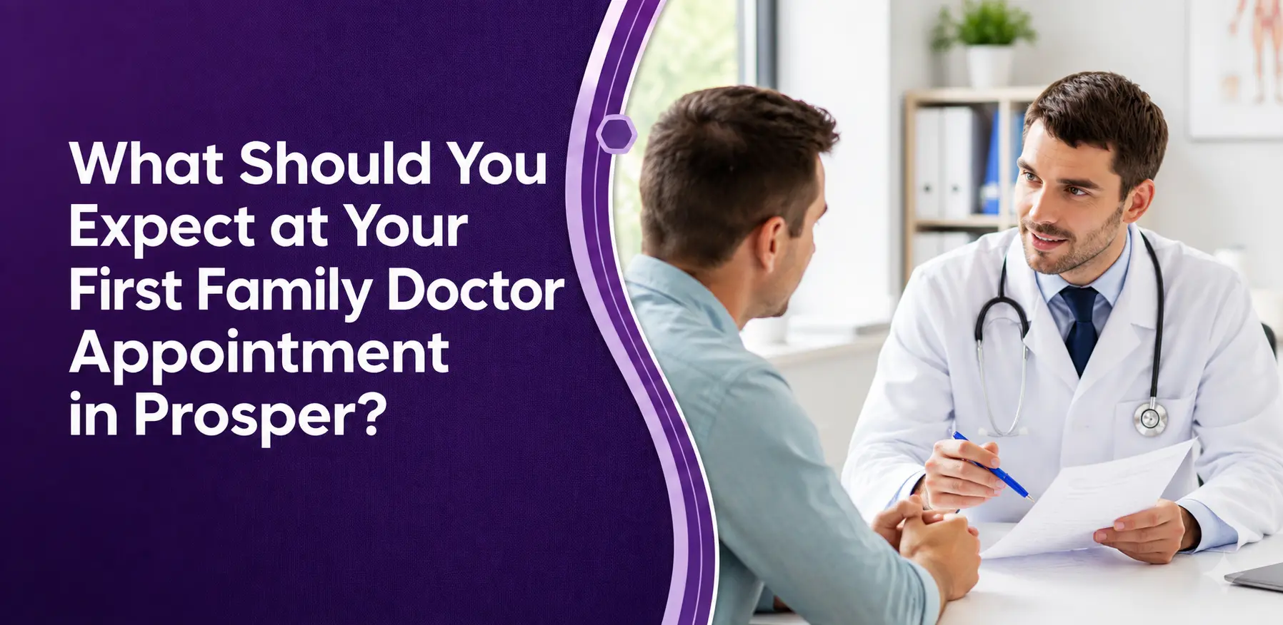 What Should You Expect at Your First Family Doctor Appointment in Prosper?