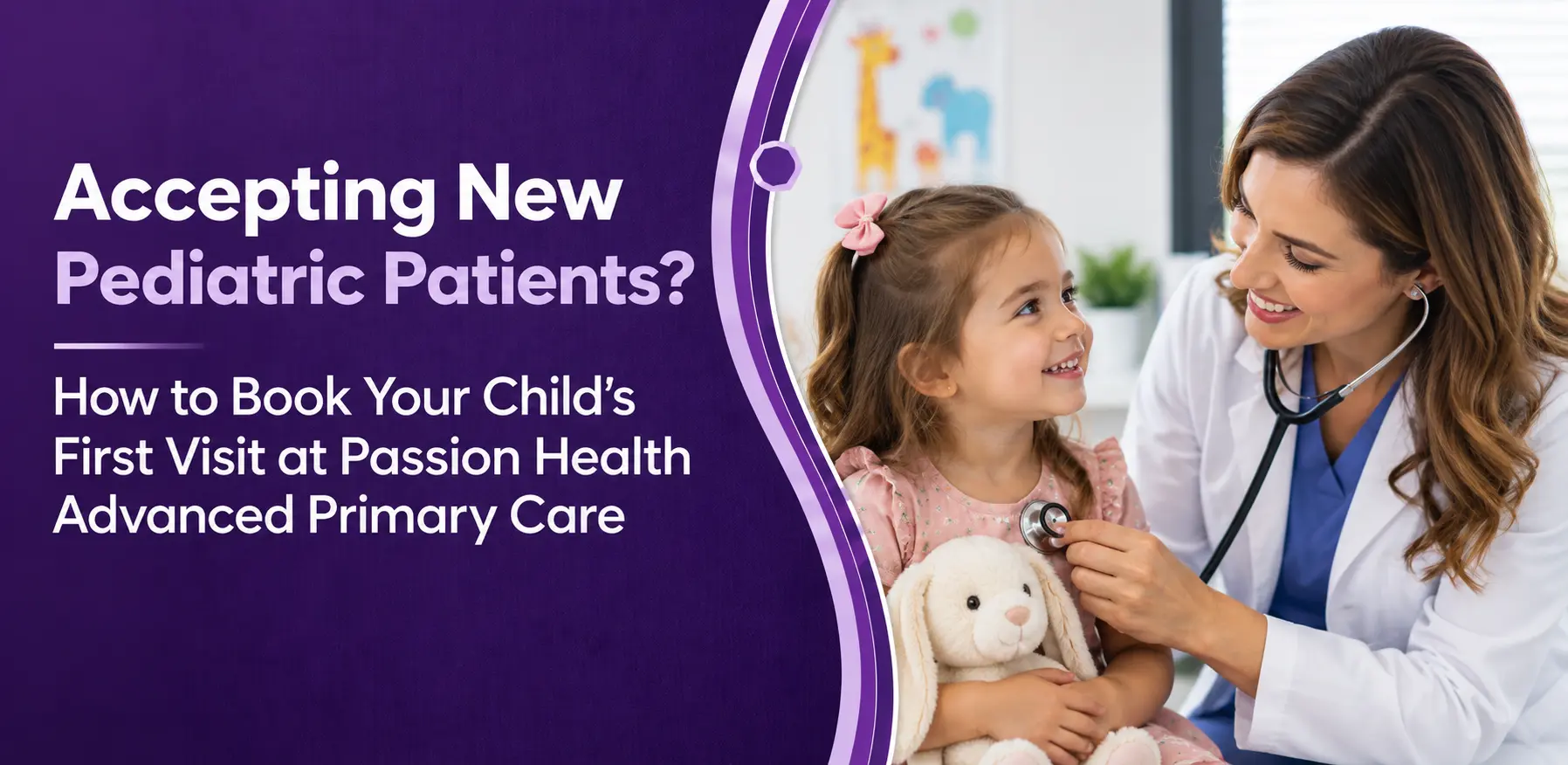 Accepting New Pediatric Patients? Book Your Child’s First Visit at Passion Health Advanced Primary Care