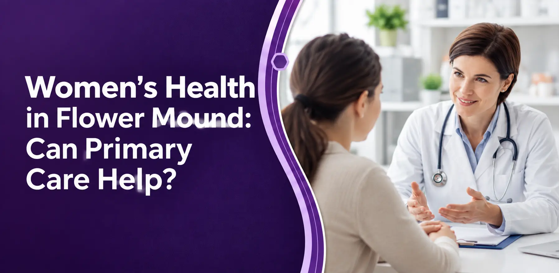 Women’s Health in Flower Mound: Can Primary Care Help?