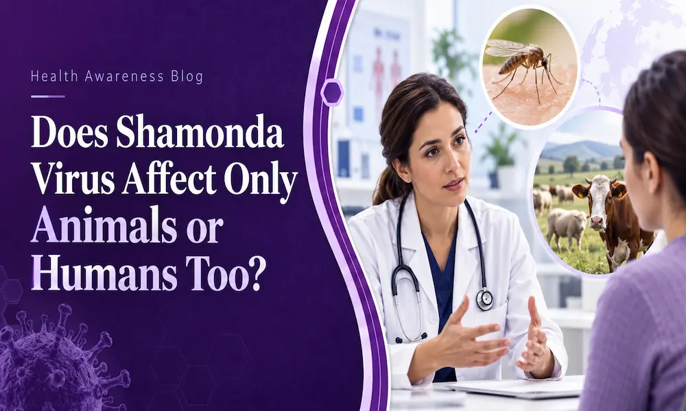 Does Shamonda Virus Affect Only Animals or Humans Too? post thumbnail image